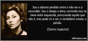 frase-sou-o-abismo-perdido-entre-o-nao-ser-e-a-escuridao-sou-o-desejo-e-alma-correndo-nua-na-clarice-lispector-98651