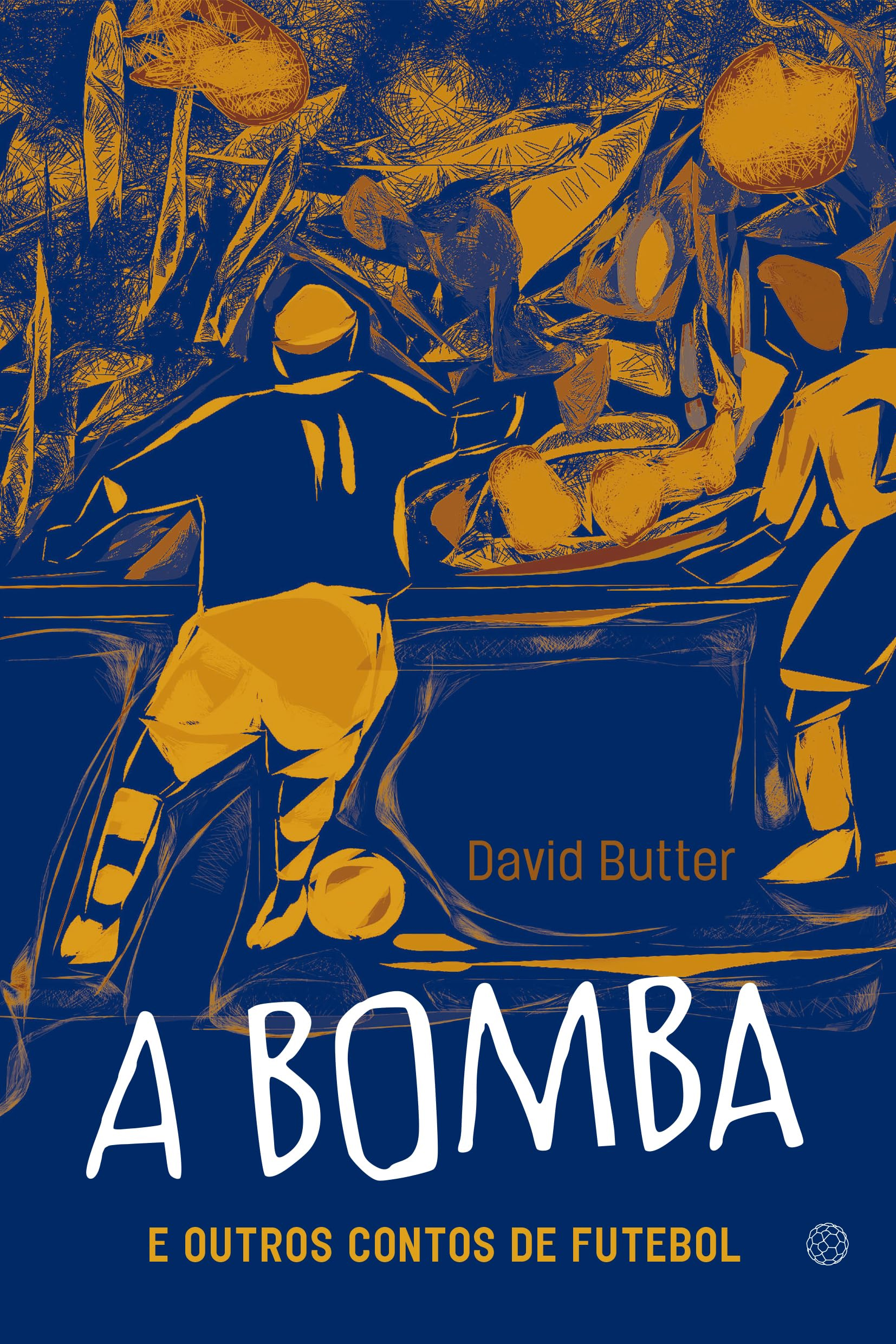 Capa do Livro "A bomba e outros contos de futebol", de David Butter.